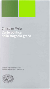 L' arte politica della tragedia greca