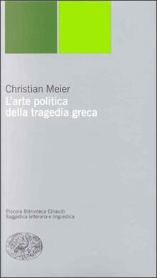 L arte politica della tragedia greca.pdf