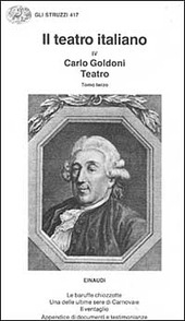 Copertina  Carlo Goldoni : Teatro 3: Le baruffe chiozzotte ; Una delle ultime sere di Carnovale ; Il ventaglio