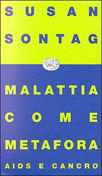 Malattia come metafora. Aids e cancro Scarica PDF EPUB
