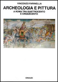 Archeologia e pittura a Roma tra Quattrocento e Cinquecento Scarica PDF EPUB
