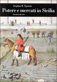 Potere e mercati in Sicilia (secoli XIII-XVI) Scarica PDF EPUB
