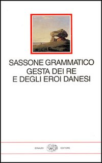 Gesta dei re e degli eroi danesi Scarica PDF EPUB
