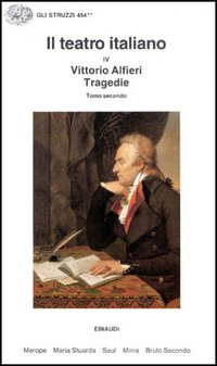 Il teatro italiano. Vol. 4\2: Tragedie. Scarica PDF EPUB
