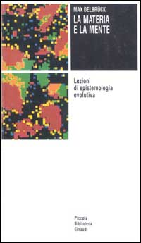 La materia e la mente. Lezioni di epistemologia evolutiva Scarica PDF EPUB
