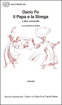 Le commedie. Vol. 10: Il papa e la strega e altre commedie.