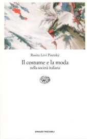Copertina  Il costume e la moda nella società italiana