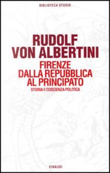 Firenze dalla Repubblica al principato. Storia e coscienza politica.pdf