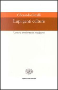 Lupi, genti, culture. Uomo e ambiente nel Medioevo.pdf