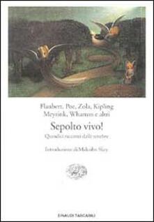 Sepolto vivo! Quindici racconti dalle tenebre.pdf