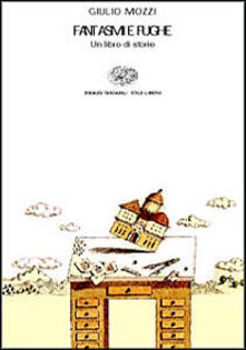 Fantasmi e fughe. Un libro di storie.pdf
