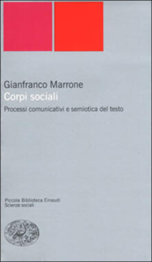 Corpi sociali. Processi comunicativi e semiotica del testo.pdf