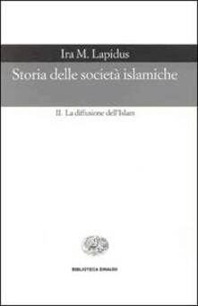 Storia delle società islamiche. Vol. 2: La diffusione dellislam. Secoli X-XIX..pdf