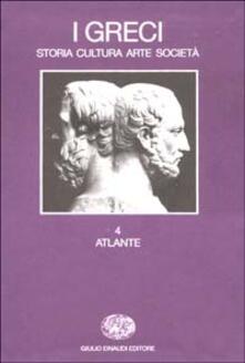 I greci. Storia, cultura, arte, società. Vol. 4: Atlante..pdf