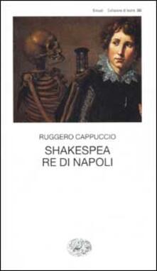 Shakespea Re di Napoli.pdf