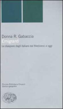 Emigranti. Le diaspore degli italiani dal Medioevo a oggi.pdf