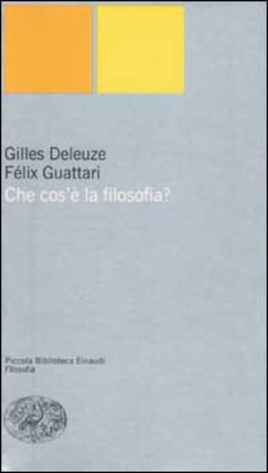 Che cos'è la filosofia? Gilles Deleuze
