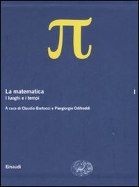 Image of La matematica. Vol. 1: I luoghi e i tempi.