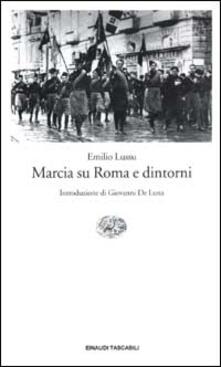 Marcia Su Roma E Dintorni Emilio Lussu Libro Einaudi Einaudi Tascabili Ibs