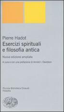 Libro Esercizi spirituali e filosofia antica Pierre Hadot