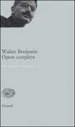 Libro Opere complete. Vol. 6: Scritti 1934-1937. Walter Benjamin