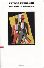 Libro Teatro di varietà Ettore Petrolini