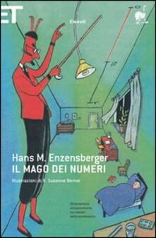 Il mago dei numeri. Un libro da leggere prima di addormentarsi, dedicato a chi ha paura della matematica.pdf