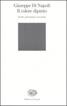 Il colore dipinto. Teorie, percezione e tecniche.pdf