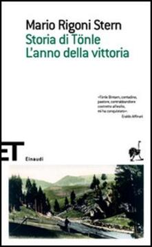 Storia Di Tonle L Anno Della Vittoria Mario Rigoni Stern Libro Einaudi Einaudi Tascabili Scrittori Ibs