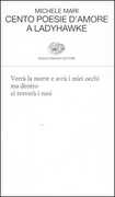 Libro Cento poesie d'amore a Ladyhawk Michele Mari