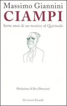 Ciampi. Sette anni di un tecnico al Quirinale.pdf