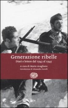 Generazione ribelle. Diari e lettere dal 1943 al 1945.pdf