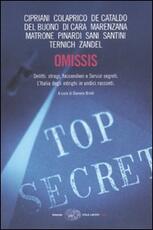 Libro Omissis. Delitti, stragi, faccendieri e Servizi segreti. L'Italia degli intrighi in undici racconti