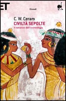 Civiltà sepolte. Il romanzo dellarcheologia.pdf