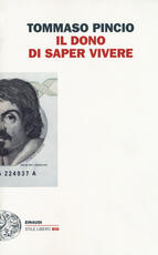 Libro Il dono di saper vivere Tommaso Pincio