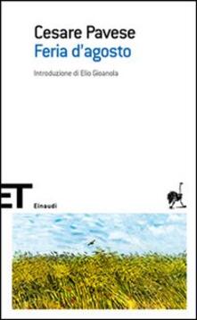 Cesare Pavese - Feria D'Agosto (2007)