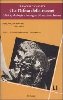«La difesa della razza». Politica, ideologia e immagine del razzismo fascista.pdf