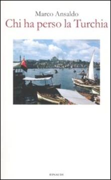 Chi ha perso la Turchia.pdf