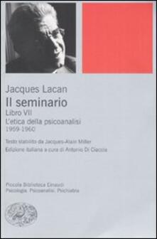 Il seminario. Libro VII. Letica della psicoanalisi (1959-1960).pdf