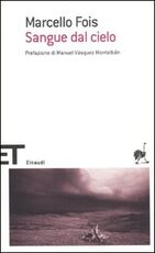Libro Sangue dal cielo Marcello Fois