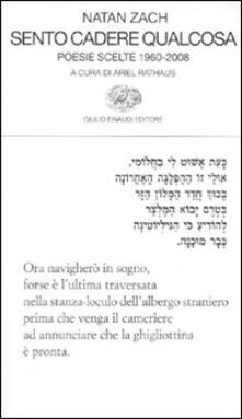 Sento cadere qualcosa. Poesie scelte 1960-2008. Testo ebraico a fronte.pdf