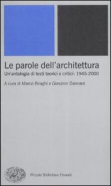 Le parole dellarchitettura. Unantologia di testi teorici e critici: 1945-2000.pdf