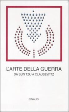 L arte della guerra. Da Sun Tzu a Clausewitz.pdf