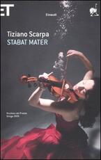 Libro Stabat mater Tiziano Scarpa
