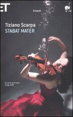 Libro Stabat mater Tiziano Scarpa