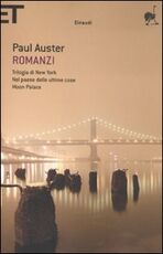 Libro Romanzi. Vol. 1: Trilogia di New York-Nel paese delle ultime cose-Moon Palace. Paul Auster