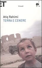 Libro Terra e cenere Atiq Rahimi
