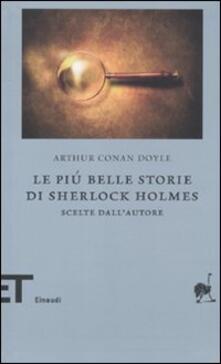 Le più belle storie di Sherlock Holmes. Scelte dallautore.pdf