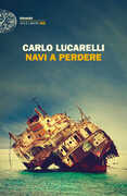Libro Navi a perdere Carlo Lucarelli