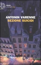Libro Sezione suicidi Antonin Varenne